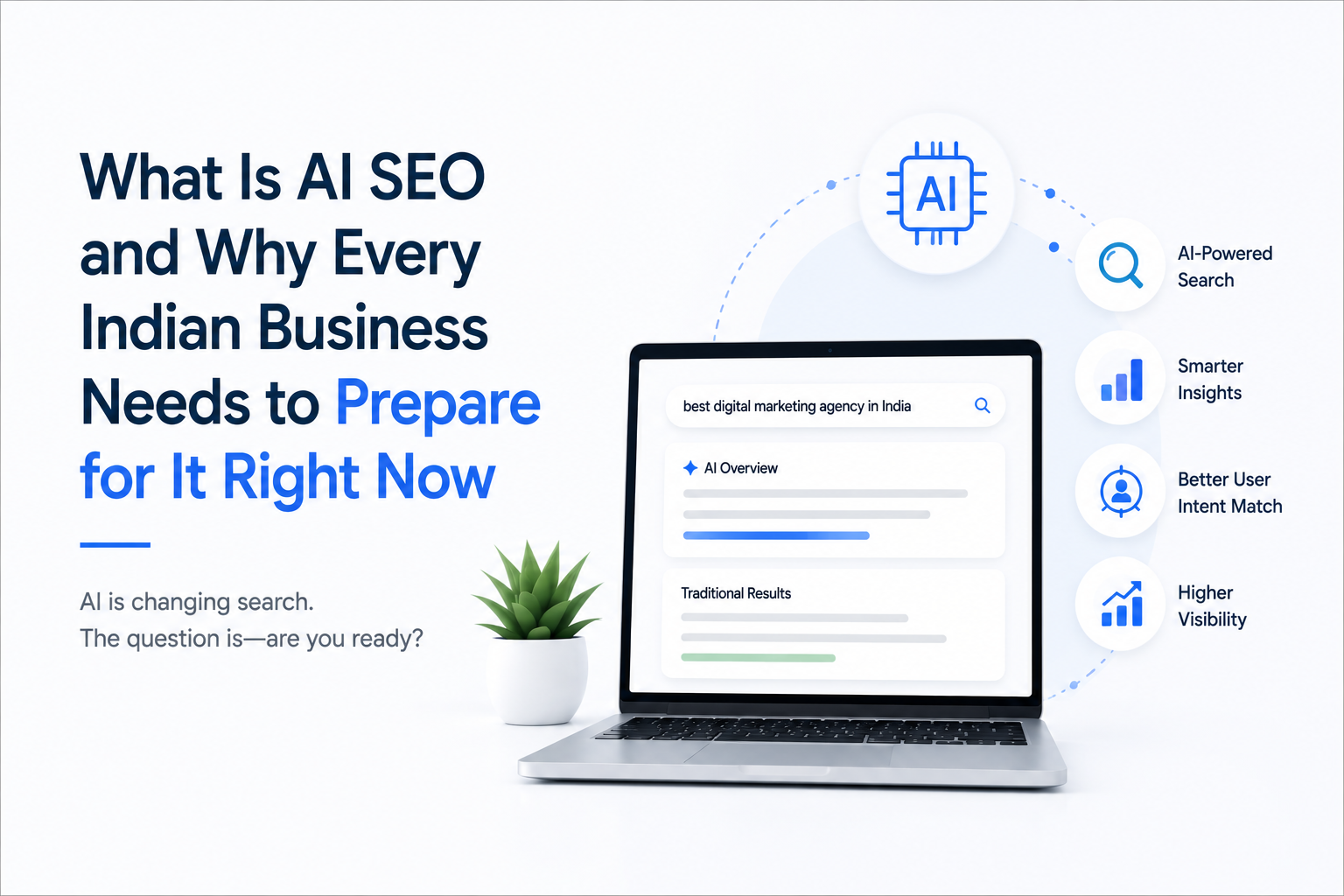 What Is AI SEO and Why Every Indian Business Needs to Prepare for It Right Now